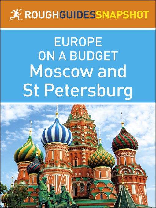 Title details for Rough Guides Snapshots Europe on a Budget - Moscow and St. Petersburg by Rough Guides - Available